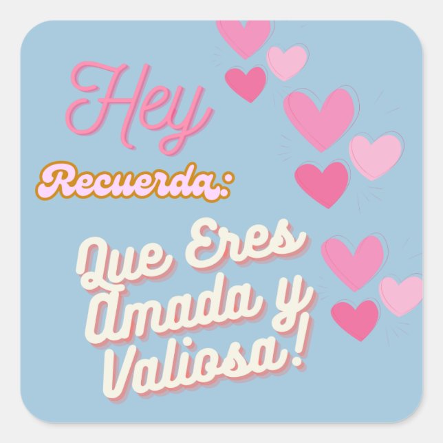 Eres Valiosa Square Sticker (Front)