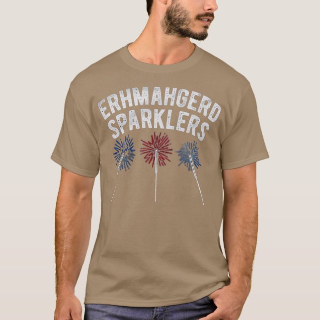 Erhmahgerd_Sparklers-removebg-preview T-Shirt (Front)
