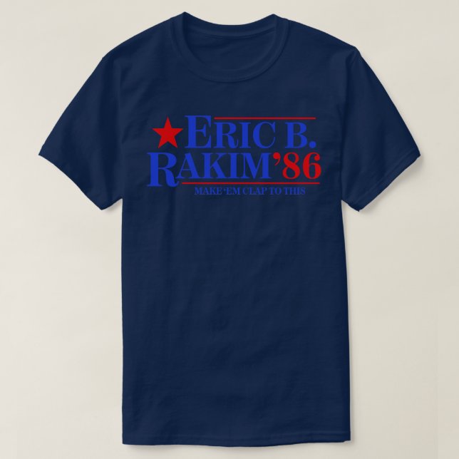 Eric B Rakim For Tote T-Shirt (Design Front)