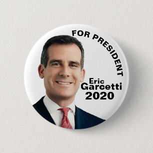 Eric Garcetti for President 2020 6 Cm Round Badge