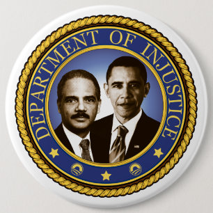 Eric Holder and the Department of Injustice 6 Cm Round Badge