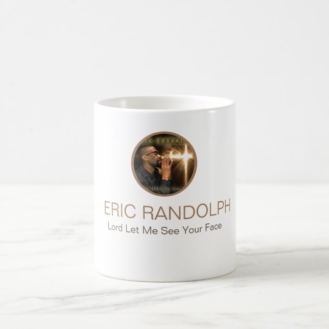 Eric Randolph Lord Let Me See Your Face Coffee Mug (Center)