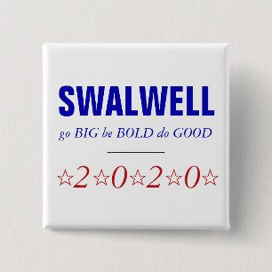 Eric Swalwell   Big Bold Good   2020 Presidential 15 Cm Square Badge