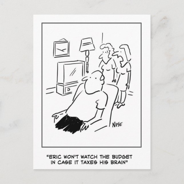 Eric won't watch the budget on TV Postcard (Front)