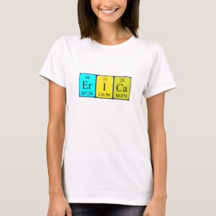 Erica periodic table name shirt