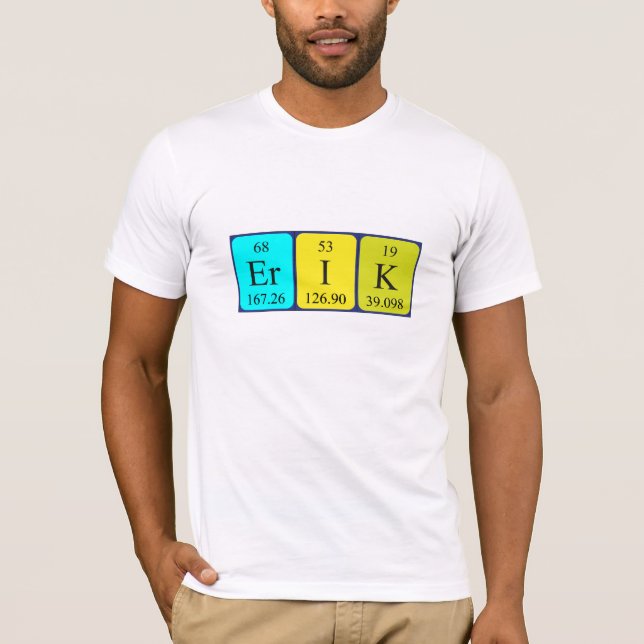 Erik periodic table name shirt (Front)