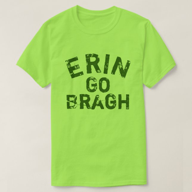 Erin go Bragh Ireland Forever T-Shirt (Design Front)