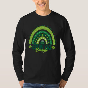 Erin Go Bragh St Patrick s Day Rainbow Ireland For T-Shirt