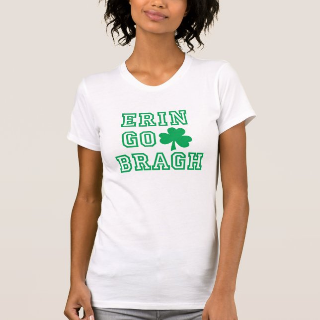 Erin Go Bragh T-Shirt (Front)