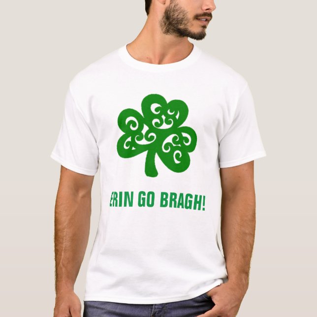 ERIN GO BRAGH! T-Shirt (Front)
