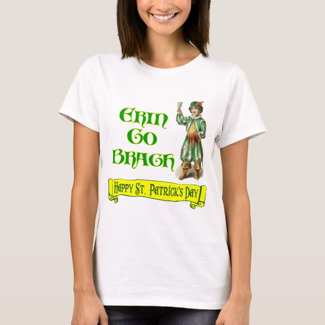 Erin Go Braugh Happy St. Patrick's Day Saying T-Shirt (Front)