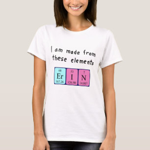 Erin periodic table name shirt