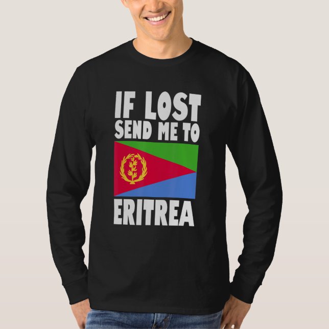 Eritrea Flag Design  If lost send me to Eritrea T-Shirt (Front)