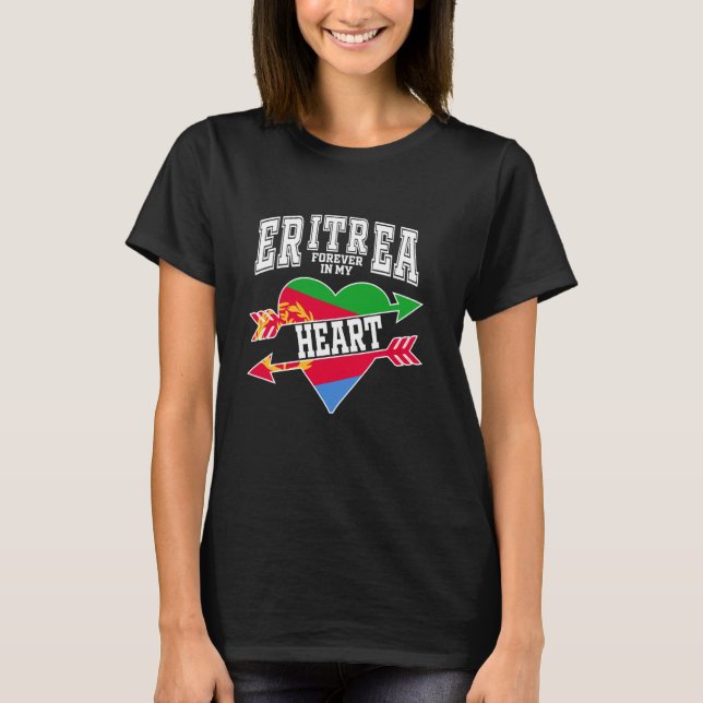 Eritrea Forever In My Heart With Eritrea Flag Insi T-Shirt (Front)