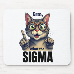 Erm What The Sigma Funny Cat Lovers  Mouse Pad