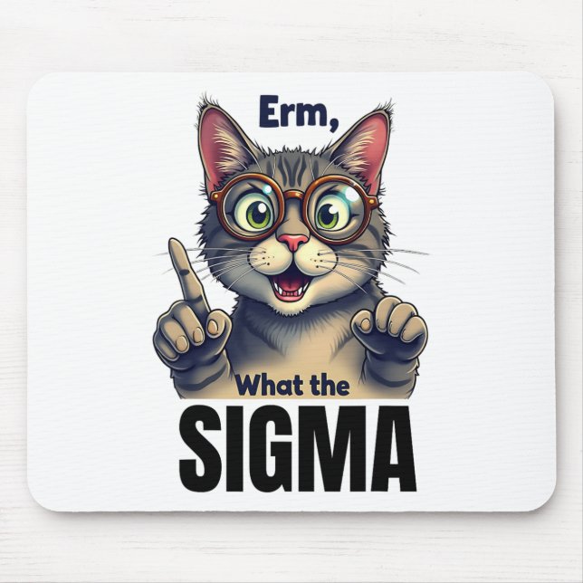 Erm What The Sigma Funny Cat Lovers  Mouse Pad (Front)