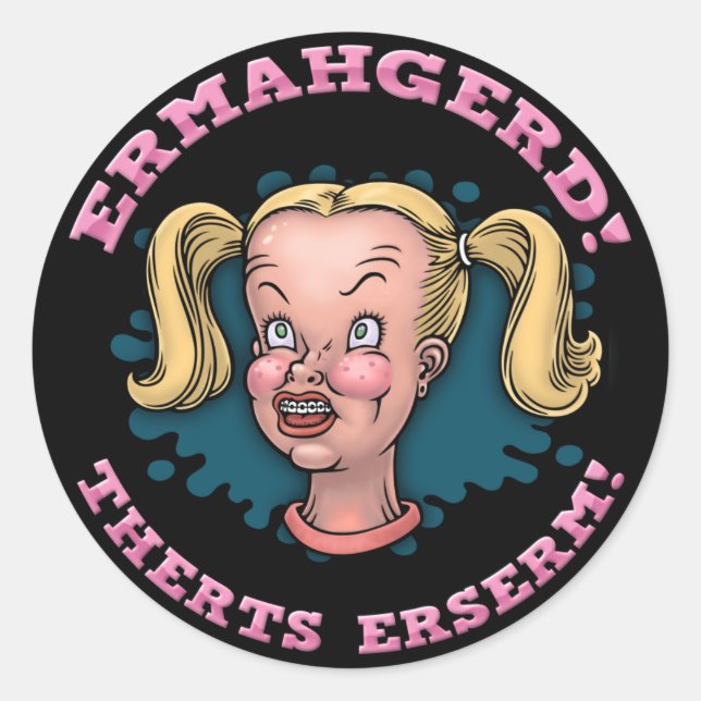 Ermahgerd Classic Round Sticker (Front)