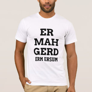 Ermahgerd Men's Tee