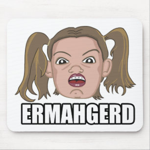 Ermahgerd Mouse Pad