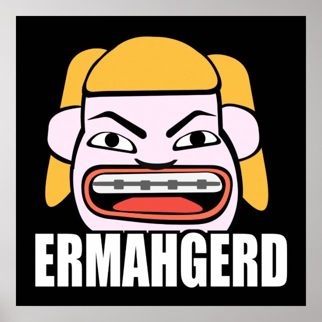 Ermahgerd Poster (Front)
