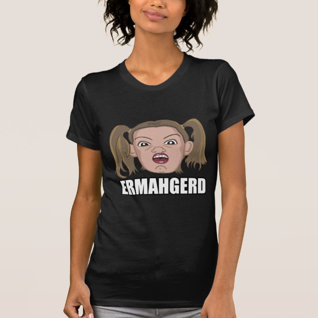 Ermahgerd T-Shirt (Front)