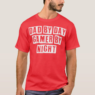Eroded Tet Idea Funny Dad By Day Gamer By Night  T-Shirt