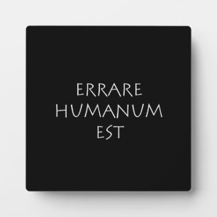 Errare humanum est plaque