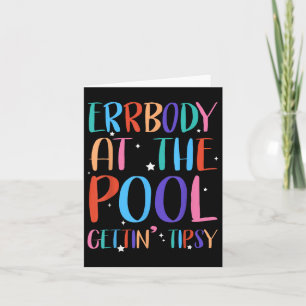 Errbody On The Pool Gettin Tipsy Food Beer Wine Va Card