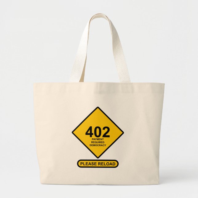 Error 402: Payment Required Democracy Large Tote Bag (Front)
