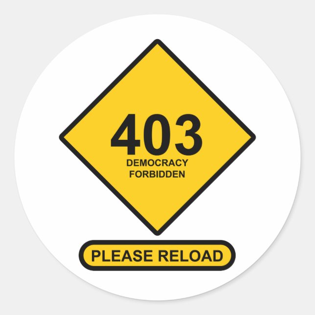 Error 403: Democracy Forbidden Classic Round Sticker (Front)