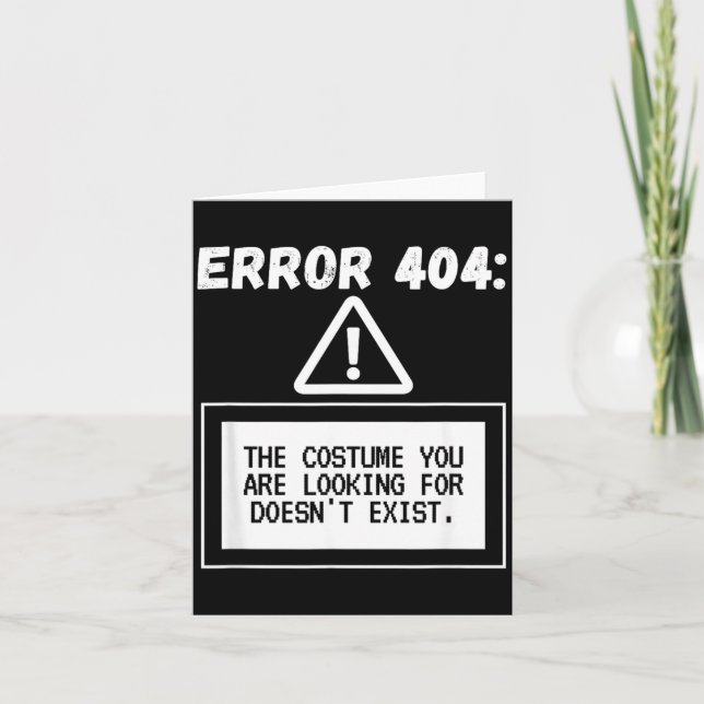 Error 404 Costume Not Found Funny Halloween Card (Front)