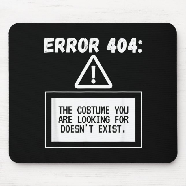 Error 404 Costume Not Found Funny Halloween Mouse Pad (Front)