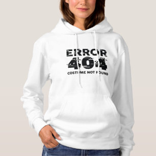 Error 404 Costume Not Found Hoodie