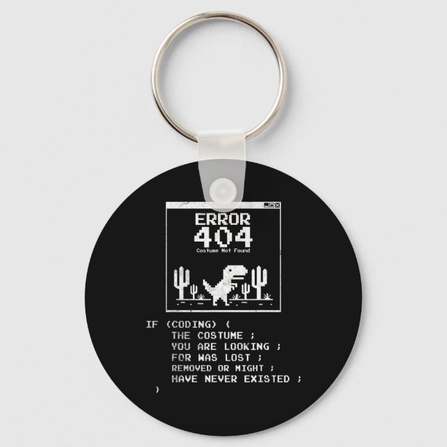 Error 404 Costume Not Found  Key Ring (Front)
