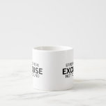 Error 404: Excuse Not Found Espresso Cup<br><div class="desc">A concentrated dose of reality. Minimalist typography on a premium ceramic espresso cup for your high-intensity work breaks.</div>