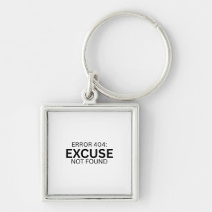 Error 404 Excuse Not Found Minimalist Typewriter  Key Ring