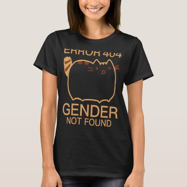 Error 404 Gender Not Found Cat Agender Non Binary  T-Shirt (Front)