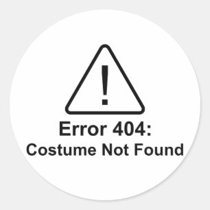 Error 404 Halloween Costume Not Found Classic Round Sticker