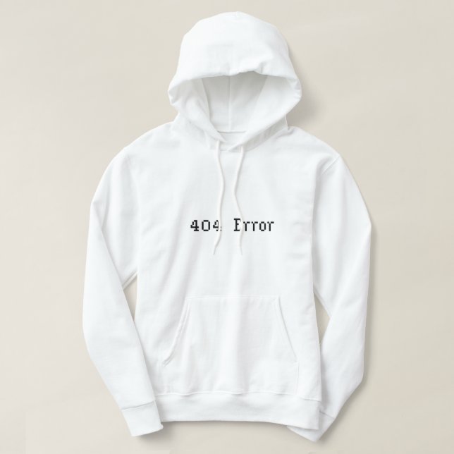 Error 404 hoodie (Design Front)