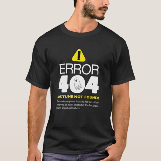 Error 404 Lazy Halloween Costume Not Found Program T-Shirt (Front)