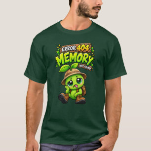 Error 404 Memory Not Found Funny PodPea T-Shirt