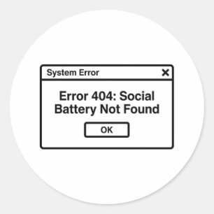 Error 404: Motivation Classic Round Sticker
