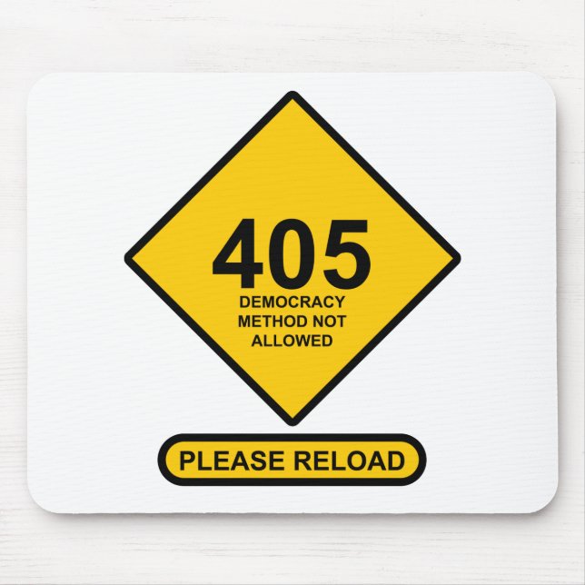 Error 405: Democracy Method Not Allowed Mouse Pad (Front)
