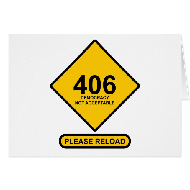 Error 406: Democracy Not Acceptable (Front Horizontal)