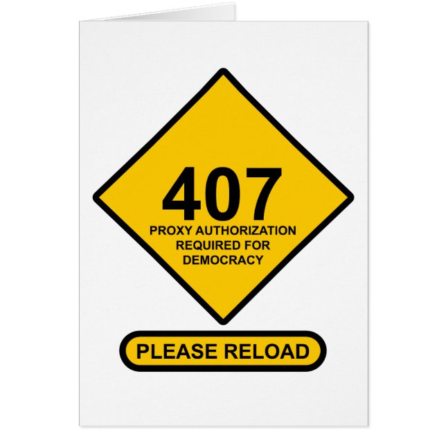Error 407: Democracy Proxy Authentication Required (Front)