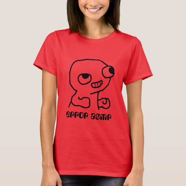 error asmr shirt of awesomeness (Front)