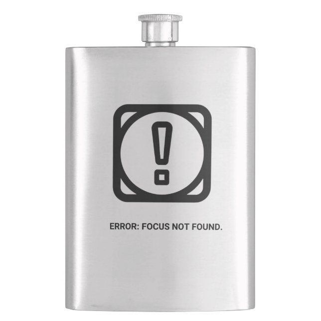 ERROR: FOCUS NOT FOUND Flask | Funny Remote Work (Front)