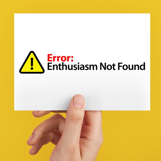 Error Message - Enthusiasm Not Found Postcard (Creator Uploaded)