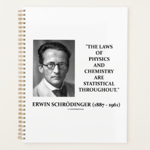 Erwin Schrödinger Physics Chemistry Statistical Planner