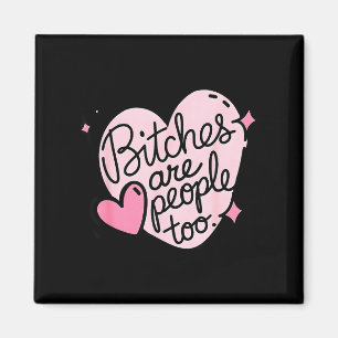 Es Are People Too Funny Humor Quote  Magnet